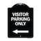 Signmission Reserved Parking Visitor Parking W/ Left Arrow Heavy-Gauge Aluminum Sign, 24" x 18", BW-1824-23021 A-DES-BW-1824-23021 - alternate 1